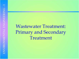Wastewater Treatment: Primary and Secondary Treatment