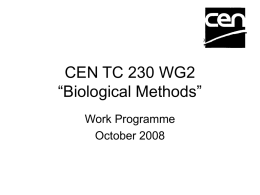 CEN TC 230 WG2 “Biological Methods”