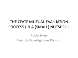 THE CFATF MUTUAL EVALUATION PROCESS (IN A NUTSHELL)