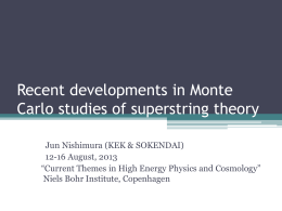 Recent developments in Monte Carlo studies of superstring