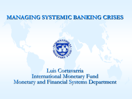 Managing systemic banking crisis. Slides to presentation