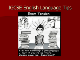 IGCSE English: Language Paper Tues 19th May 2009