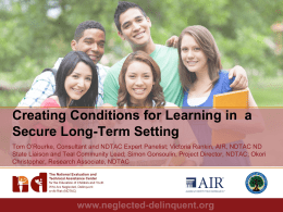 Creating Conditions for Learning in a Secure Long Term Setting