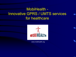 Mobile Health Care The MobiHealth approach
