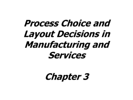 Process Choice and Layout Decisions in Manufacturing and