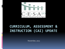 Curriculum, Assessment & Instruction (CAI) Update