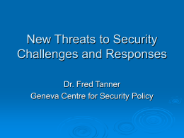 New Threats to Security Challenges and Responses