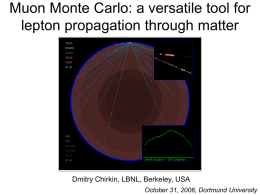 Muon Monte Carlo: a versatile tool for lepton propagation