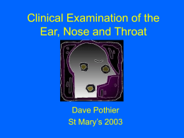 Clinical Examination of the Ear, Nose and Throat