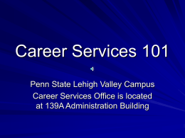 Career Services 101 - Penn State Lehigh Valley