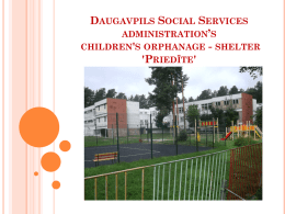 Daugavpils Sociālo lietu pārvaldes Bērnunams – patversme