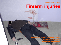 Sławomir Majdanik Firearms injuries Department of the
