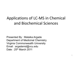 Applications of LC-MS in biological and chemical sciences