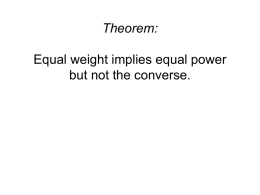 Conjecture: Equal weight implies equal power but not the