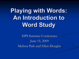 Playing with Words: An Introduction to Word Study
