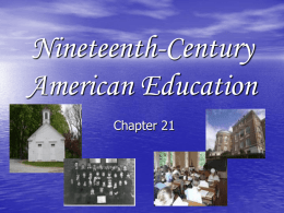 Nineteenth - Century American Education