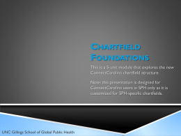 Chartfield Foundations in 6 - UNC Gillings School of