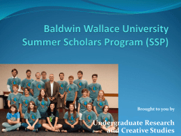 Baldwin-Wallace College Summer Scholars Program (SSP)