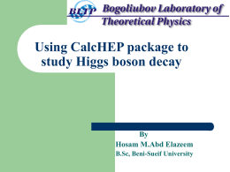 Using CalcHEP package to study Higgs decay