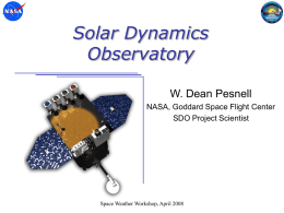 SDO at the Space Weather Workshop, April 2007