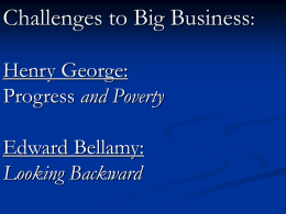 Challenges to Big Business: Henry George: Progress and