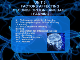 UNIT 3 FACTORS AFFECTING SECOND/FOREIGN LANGUAGE …