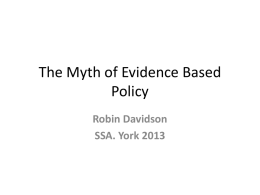 The Myth of evidence based policy