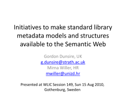 Initiatives to make standard library metadata models and