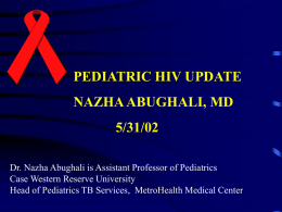 PEDIATRIC HIV UPDATE