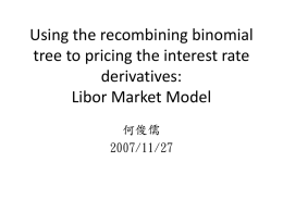 Using the recombining binomial tree to pricing the