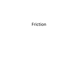 Friction - AHS Physics
