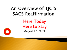 An Overview of TJC’S SACS Reaffirmation