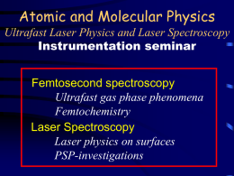 Atomic and Molecular Physics Ultrafast Laser Physics and