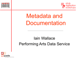 Metadata and Documentation - The Arts and Humanities Data