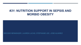 Case study #31: Nutrition support in sepsis and morbid obesity