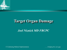 Target Organ Damage - Continuing Medical Implementation Inc.