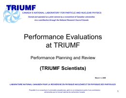 Performance Evaluations at TRIUMF