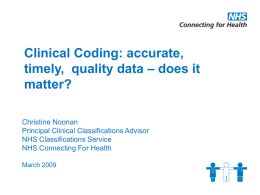 Clinical Coding: accurate, timely, quality data – does it