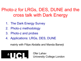 From Galaxy Surveys to Dark Matter and Dark Energy: UCL