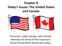 Chapter 8 Today’s Issues: The United States and Canada