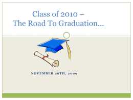 Class of 2006 – The Road To Graduation…