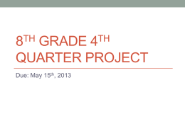 8th Grade 4th Quarter Project