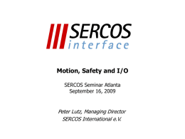 Motion, Safety and I/O SERCOS Seminar Atlanta September 16