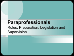 Paraprofessionals: Roles, Preparation, and Supervision