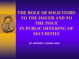 THE ROLE OF SOLICITORS TO THE ISSUER AND TO THE …
