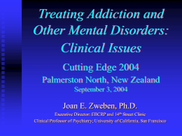 Treating Addiction and Other Mental Disorders: Clinical