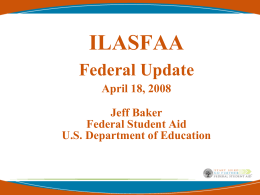 Federal Update Jeff Baker Policy Liaison and
