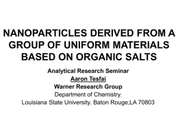 Ionic Liquid Nanoparticles - Louisiana State University