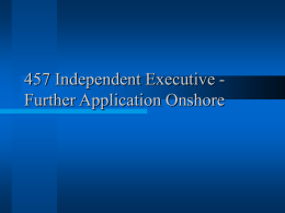 457 Independent Executive - Further Application Onshore