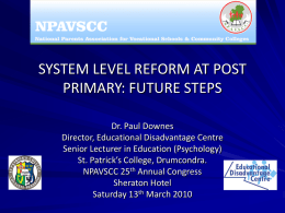 SYSTEM LEVEL REFORM AT POST PRIMARY: FUTURE STEPS
